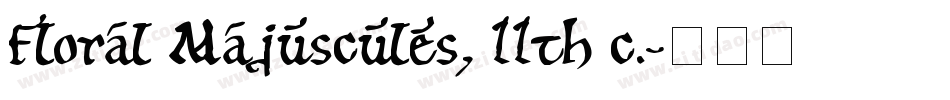 Floral Majuscules, 11th c.字体转换